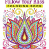 Follow Your Bliss Coloring Book
