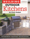 Building Outdoor Kitchens for Every Budget