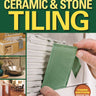 Ultimate Guide: Ceramic & Stone Tiling, 3rd edition