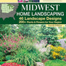 MidWest Home Landscaping including South-Central Canada 4th Edition