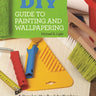 DIY Guide to Painting and Wallpapering
