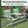 Woodworking for the Garden