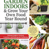 How to Garden Indoors & Grow Your Own Food Year Round (SC)