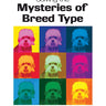 Solving the Mysteries of Breed Type