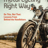 Motorcycling the Right Way