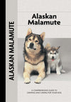 Alaskan Malamute (Comprehensive Owners Guide)