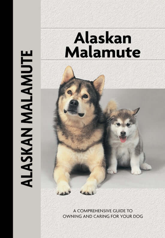 Alaskan Malamute (Comprehensive Owners Guide)