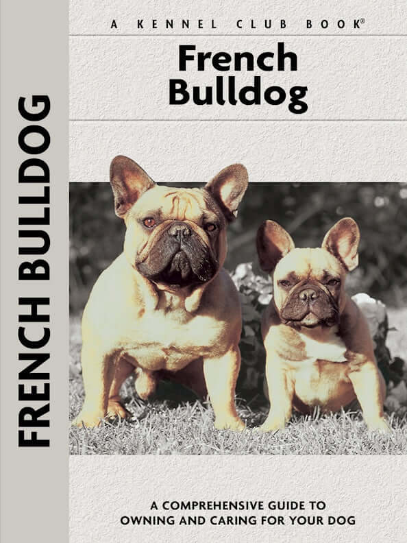French Bulldog (Comprehensive Owners Guide)