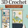 Anyone Can 3D Crochet