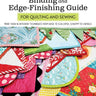 Ultimate Binding and Edge-Finishing Guide for Quilting and Sewing
