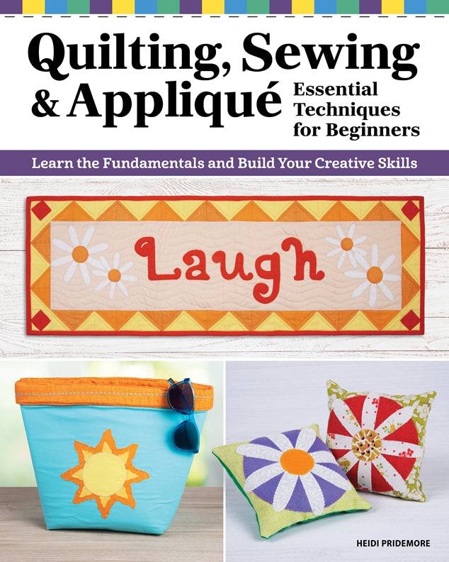 Cover of Quilting, Sewing & Applique: Essential Techniques for Beginners – Paperback / softback, ISBN 9781639811007