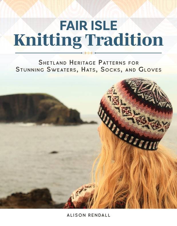 Cover of Fair Isle Knitting Tradition – Hardback, ISBN 9781639811069