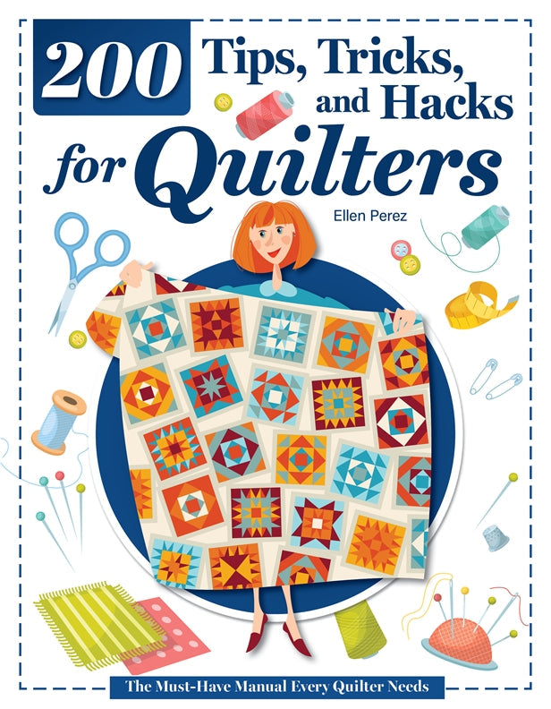 Cover of 200 Tips, Tricks, and Hacks for Quilters – Paperback / softback, ISBN 9781639811496