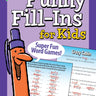 Awesome Funny Fill-Ins for Kids
