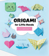 Origami for Little Hands