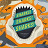 Sharks! Sharks! Sharks!