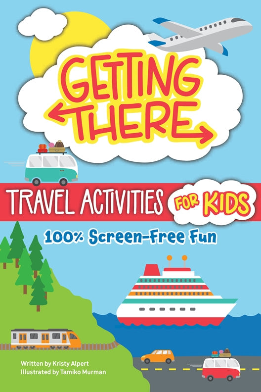 Cover of Getting There Travel Activities for Kids – Paperback / softback, ISBN 9781641244589