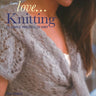 Love... Knitting