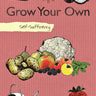 Self-Sufficiency Grow Your Own