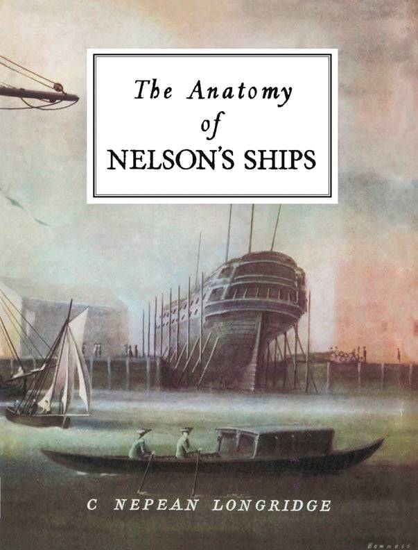 Cover of The Anatomy Of Nelson's Ships – Hardback, ISBN 9781854861221