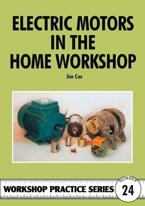 Cover of Electric Motors In The Home Workshop – Paperback / softback, ISBN 9781854861337