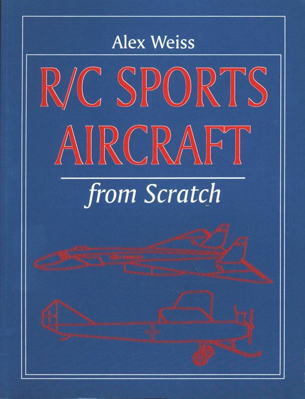 Cover of R/C Sports Aircraft From Scratch – Paperback / softback, ISBN 9781854861405