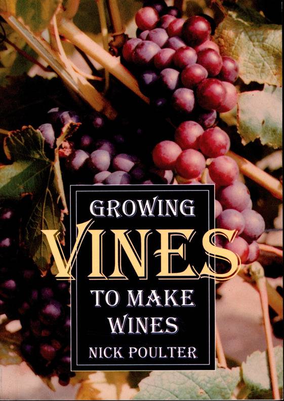 Cover of Growing Vines to Make Wines – Paperback / softback, ISBN 9781854861818