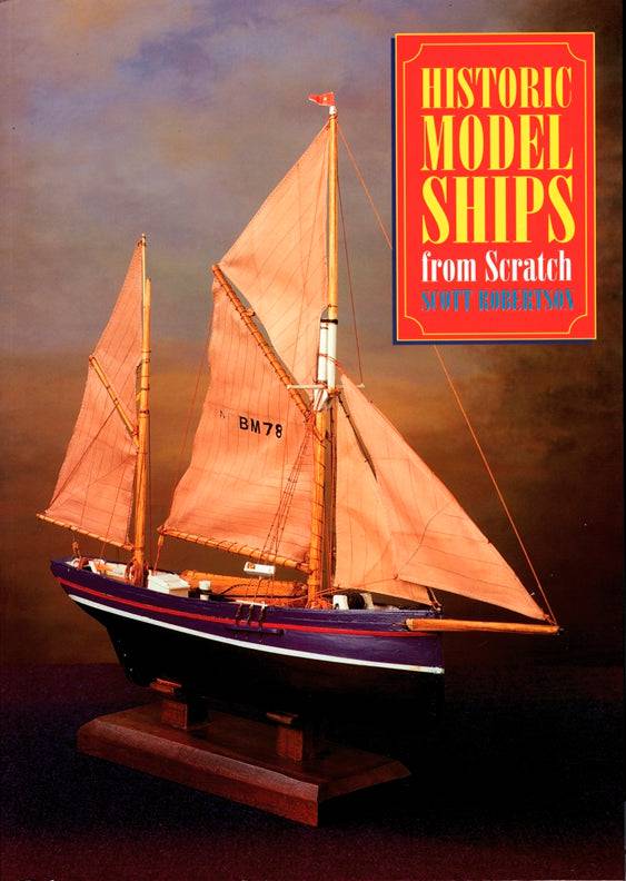 Cover of Historic Model Ships From Scratch – Paperback / softback, ISBN 9781854861870
