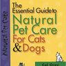 Cancer: The Essential Guide to Natural Pet Care for Cats & Dogs