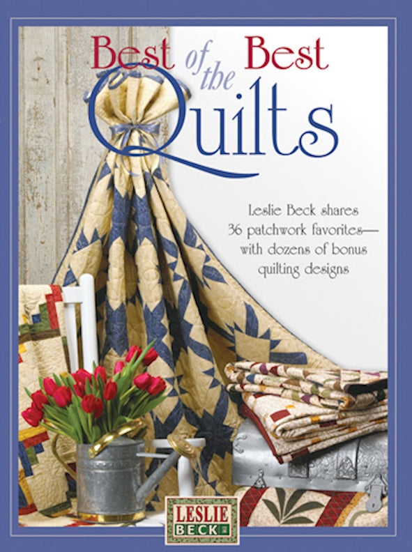 Leslie Becks Best of the Best Quilts
