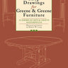 Shop Drawings for Greene & Greene Furniture