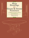 Shop Drawings for Greene & Greene Furniture