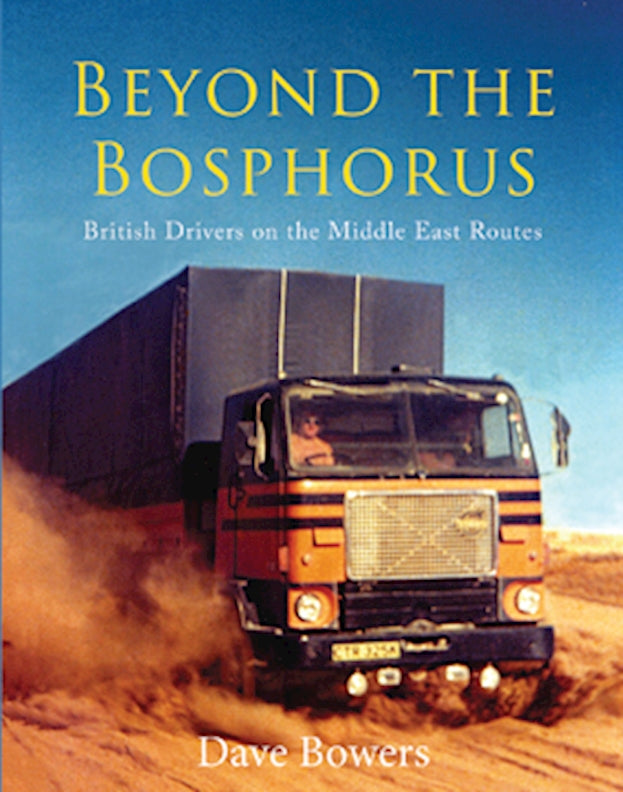 Beyond the Bosphorus: British Drivers on the Middle-East Routes