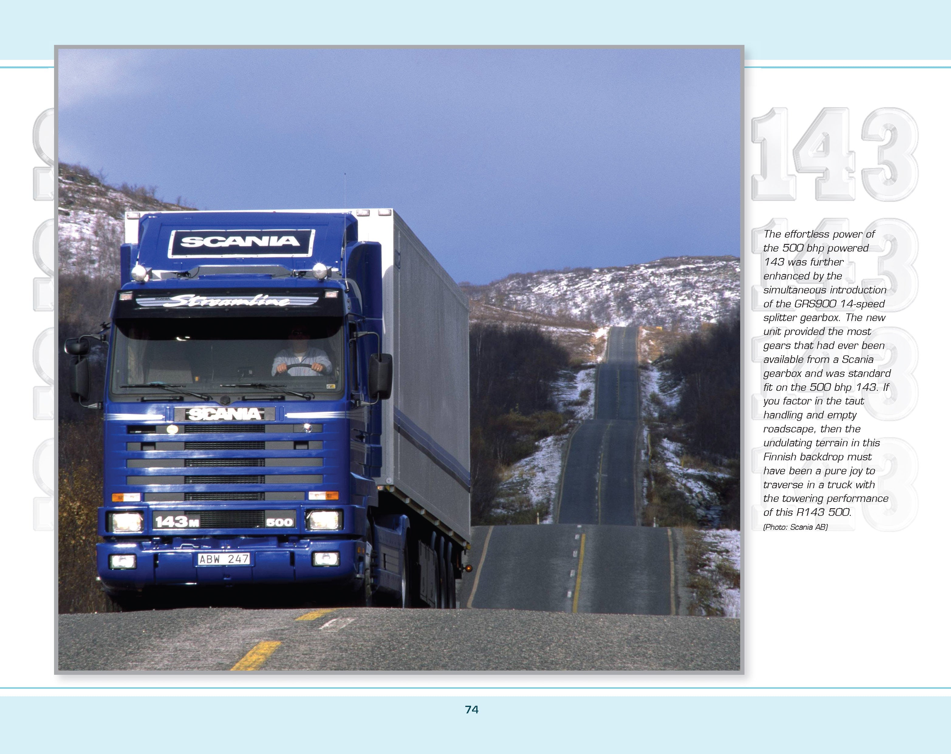 Scania 113 and 143 at Work