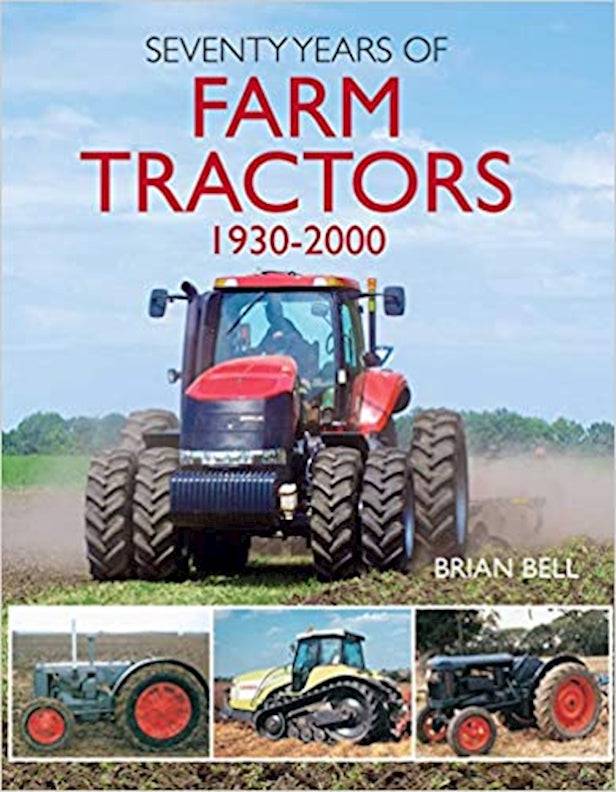 Cover of Seventy Years of Farm Tractors 1930-2000 – Paperback / softback, ISBN 9781912158430