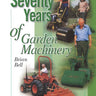 Seventy Years of Garden Machinery