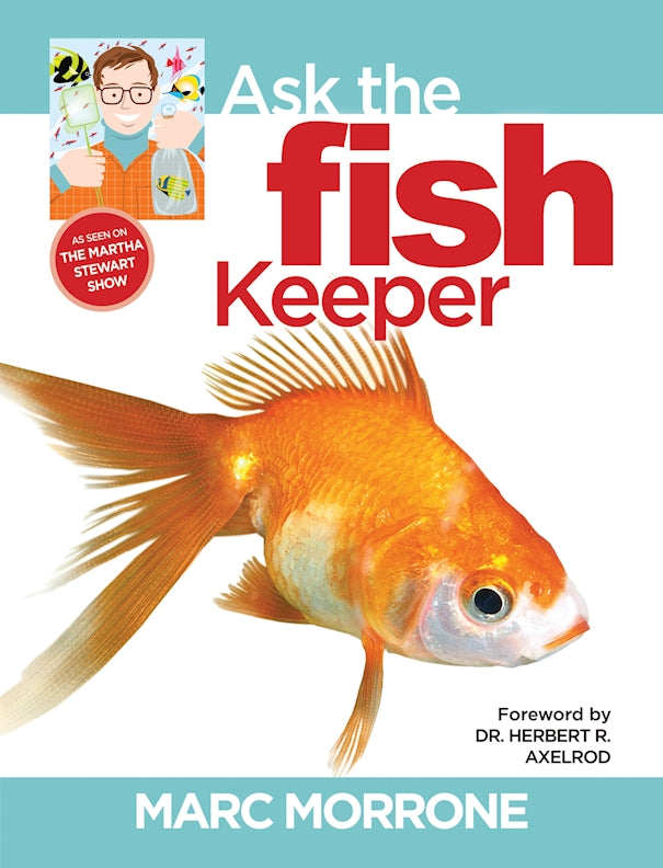 Marc Morrones Ask the Fish Keeper