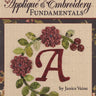 Applique & Embroidery Fundamentals