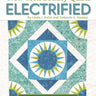 New York Beauty Quilts Electrified