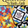 Quilting with Stash or Cash