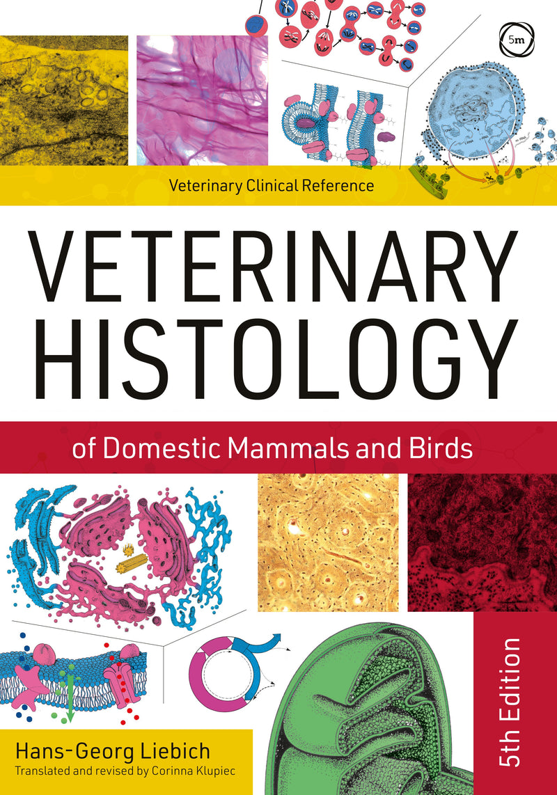 Cover of Veterinary Histology of Domestic Mammals and Birds 5th Edition – Book, ISBN 9781789180091