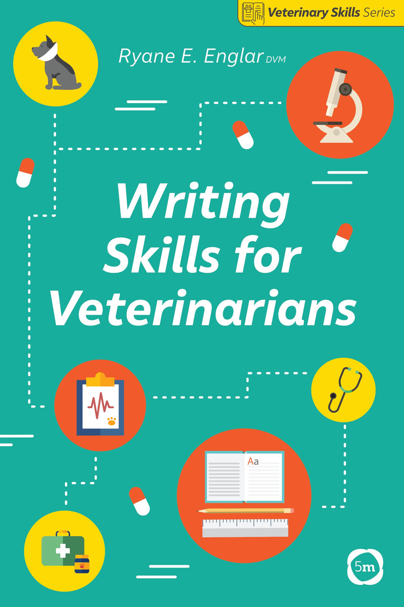 Cover of Writing Skills for Veterinarians – Book, ISBN 9781789180350