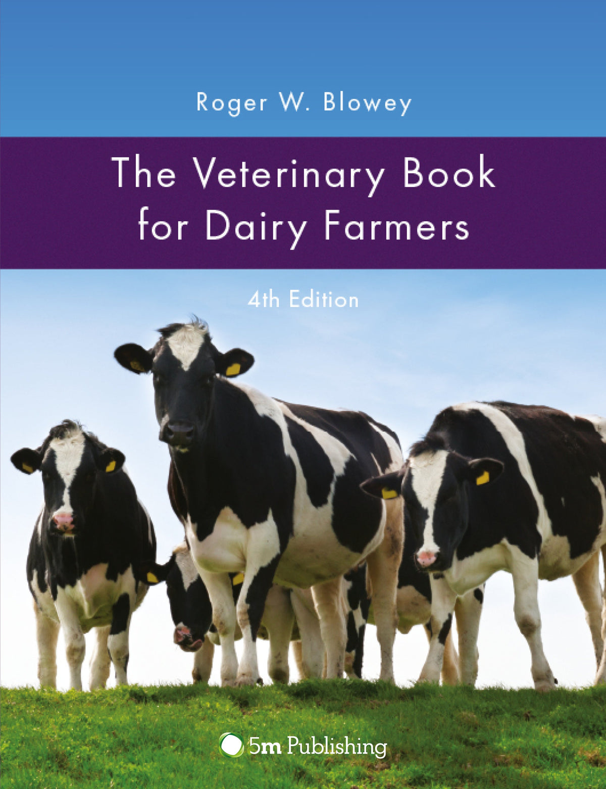Cover of The Veterinary Book for Dairy Farmers 4th Edition – Book, ISBN 9781908397775