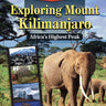 Exploring Mount Kilimanjaro
