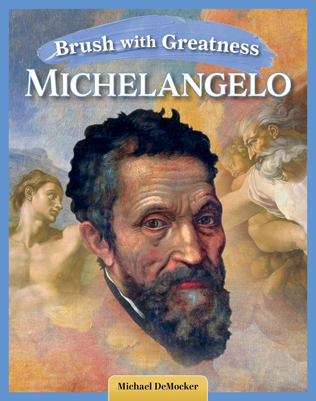 Cover of Brush with Greatness: Michelangelo Buonarroti – Paperback / softback, ISBN 9798890941589