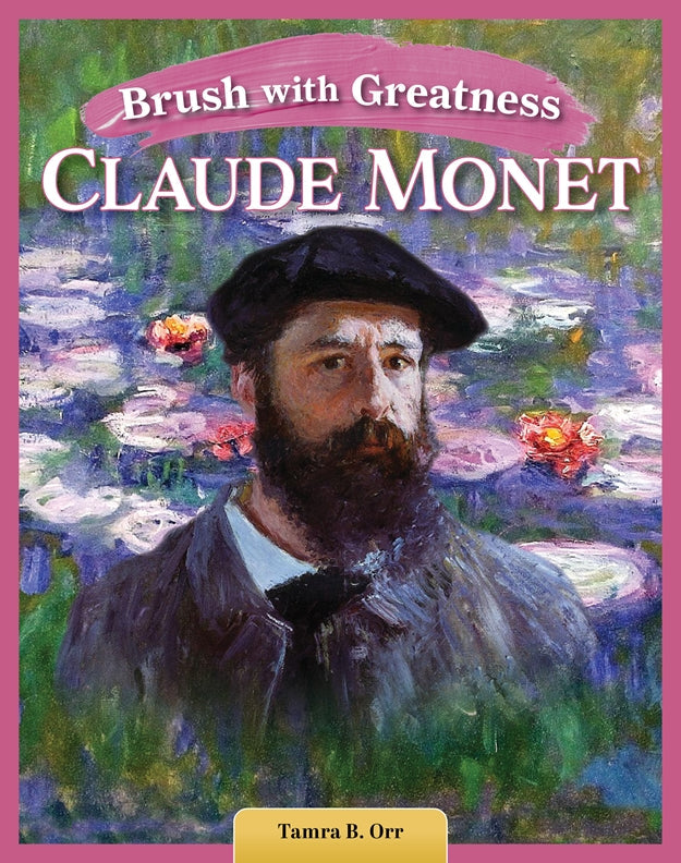 Cover of Brush with Greatness: Claude Monet – Paperback / softback, ISBN 9798890941602