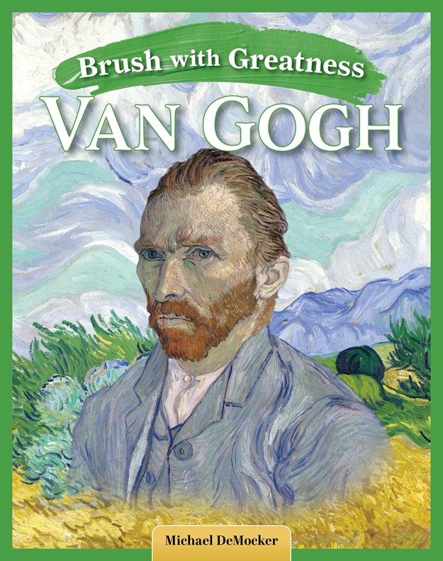 Cover of Brush with Greatness: Vincent van Gogh – Paperback / softback, ISBN 9798890941626