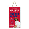 BRYCE HARPER "ALL I NEED IS MY PUP AND HARPER" SIGN