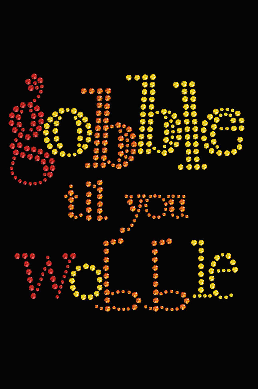 Gobble til you Wobble - Womens T-shirt