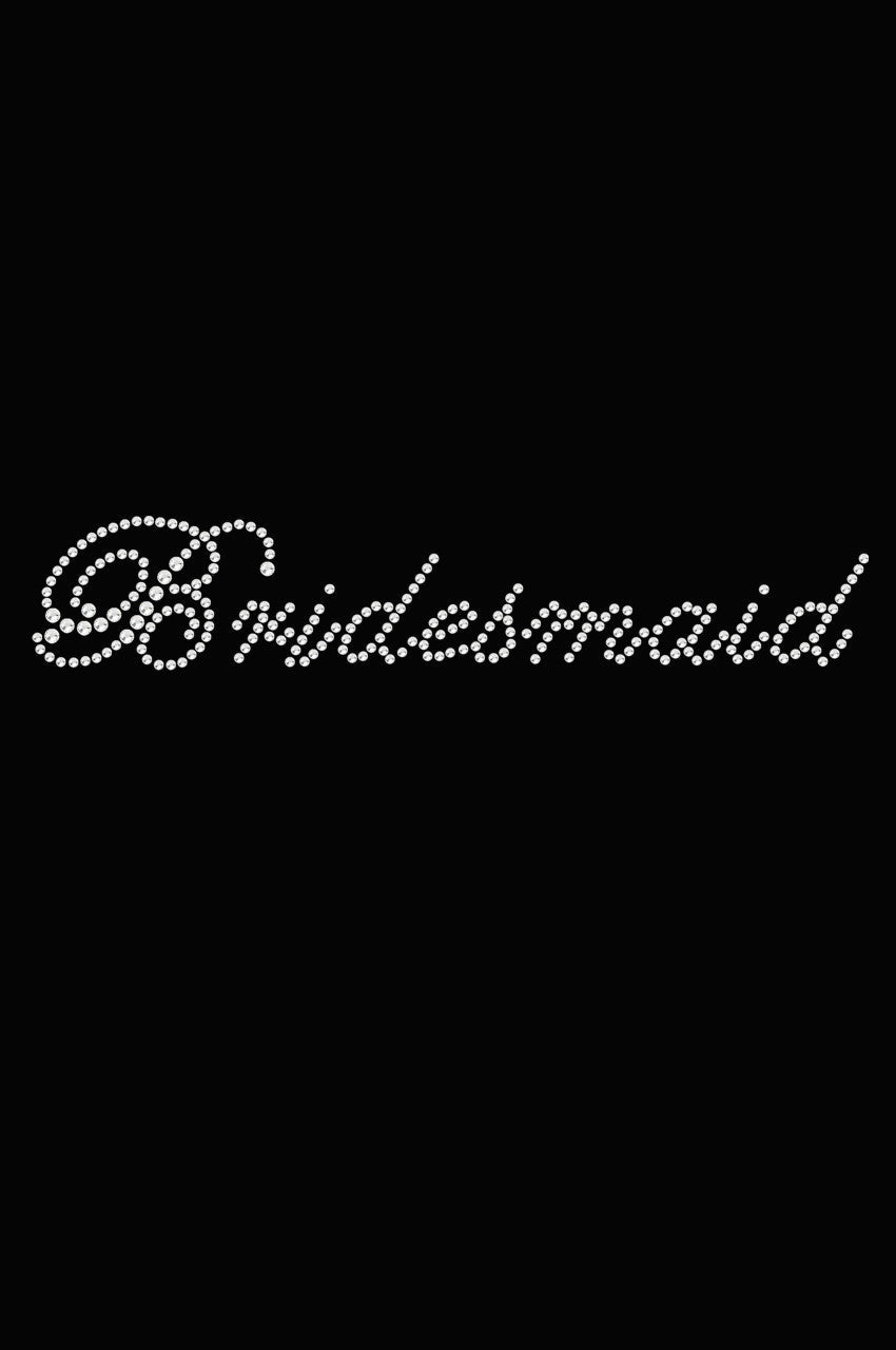 Bridesmaid (Script Letters)- Womens T-shirt